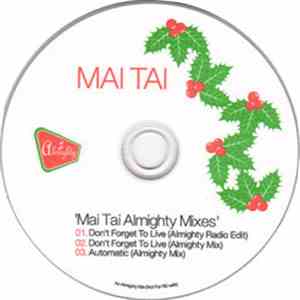 Mai Tai - Mai Tai Almighty Mixes