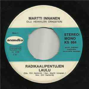 Martti Innanen - Radikaalipentujen Laulu / Yövieras