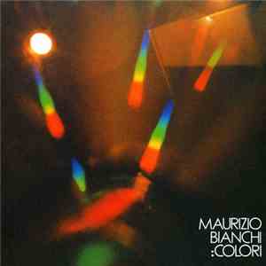 Maurizio Bianchi - Colori