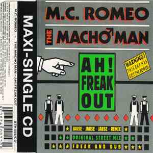 M.C. Romeo The Mach♂ Man - Ah! Freak Out