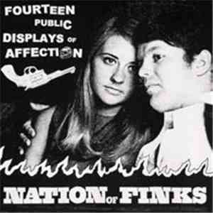 Nation Of Finks - Fourteen Public Displays Of Affection