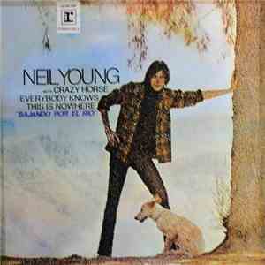 Neil Young With Crazy Horse - Everybody Knows This Is Nowhere
