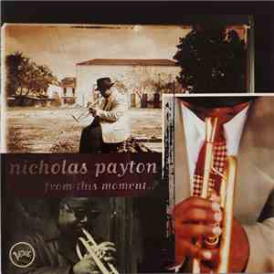 Nicholas Payton - From This Moment...