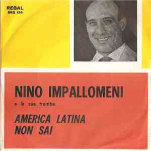 Nino Impallomeni E La Sua Tromba - America Latina / Non Sai