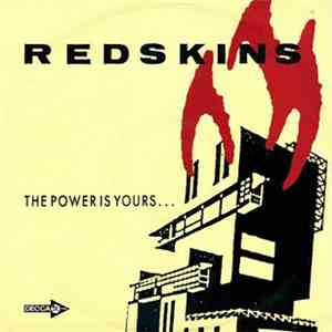 Redskins - The Power Is Yours