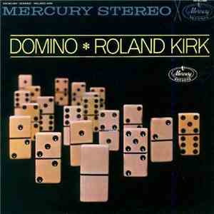 Roland Kirk - Domino