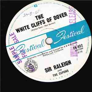 Sir Raleigh & The Cupons - The White Cliffs Of Dover / Somethin' Or Other