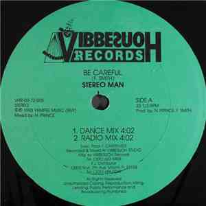 Stereo Man - Be Careful