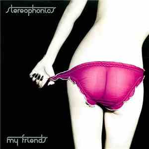 Stereophonics - My Friends