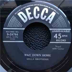 The Mills Brothers - Way Down Home b/w When You Were Sweet Sixteen