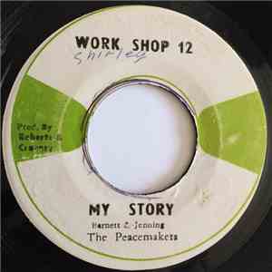 The Peacemakers  - My Story