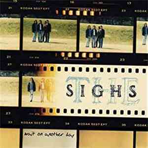 The Sighs - Wait On Another Day