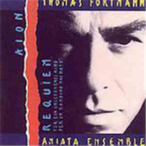 Thomas Fortmann - Aion / Requiem For An Unborn Child