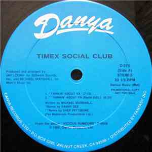 Timex Social Club - Thinkin' About Ya