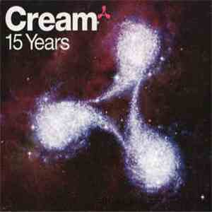 Various - Cream - 15 Years