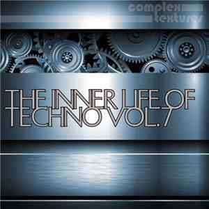 Various - The Inner Life Of Techno, Vol. 7