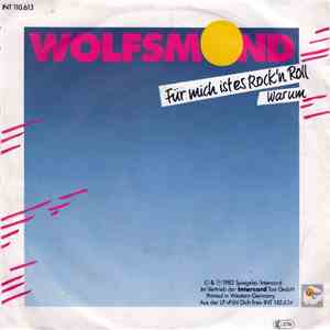 Wolfsmond - Für Mich Ist Es Rock'n Roll / Warum