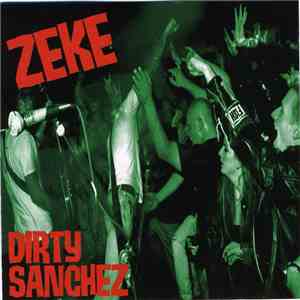 Zeke - Dirty Sanchez