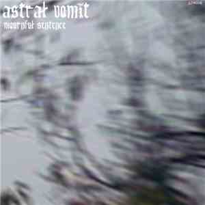 Astral Vomit - Mournul Sentence