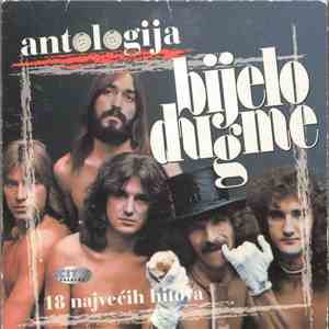 Bijelo Dugme - Antologija - 18 Najvećih Hitova