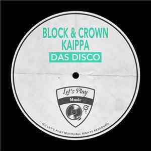 Block & Crown, Kaippa - Das Disco