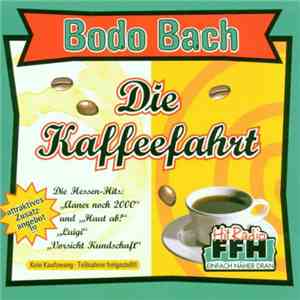 Bodo Bach - Die Kaffefahrt
