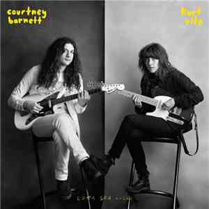 Courtney Barnett And Kurt Vile - Lotta Sea Lice