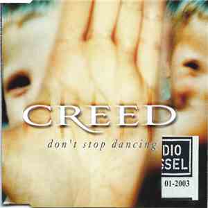 Creed  - Don't Stop Dancing