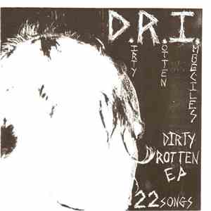 Dirty Rotten Imbeciles - Dirty Rotten EP