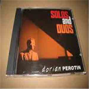 Dorian Perotin - Solo And Duos