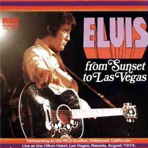 Elvis Presley - From Sunset To Las Vegas