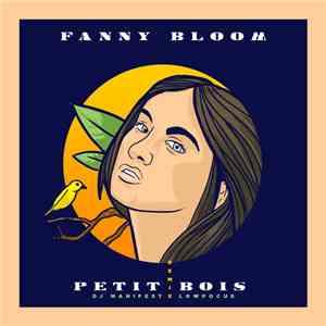 Fanny Bloom - Petit Bois (DJ Manifest X Lowpocus Remix)
