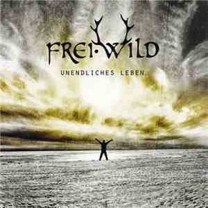 Frei.Wild - Unendliches Leben