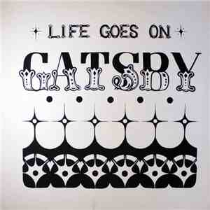 Gatsby  - Life Goes On