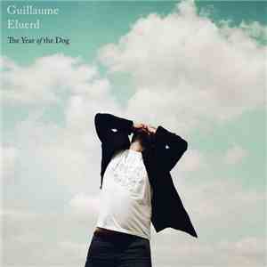 Guillaume Eluerd - The Year Of The Dog