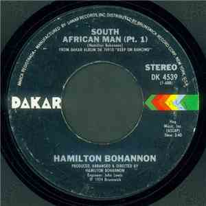 Hamilton Bohannon - South African Man (Pt.1) / Have A Good Day