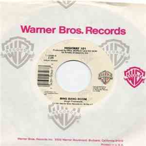 Highway 101 - Bing Bang Boom / Baby I'm Missing You