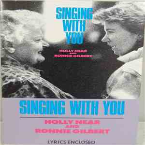 Holly Near And Ronnie Gilbert - Singing With You