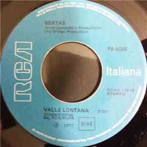 I Bertas - Valle Lontana