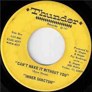 Inner Sanctum  - Can't Make It Without You / Times Are Getting Better
