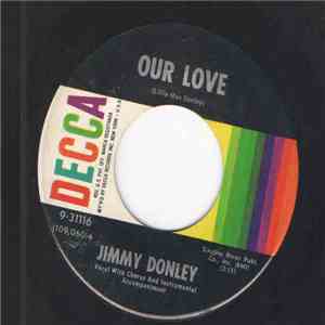 Jimmy Donley - Our Love / My Baby's Gone