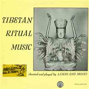 Lamas And Monks - Tibetan Ritual Music