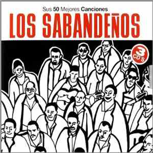 Los Sabandeños - Sus 50 Mejores Canciones
