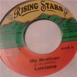 Luciano  - My Brother