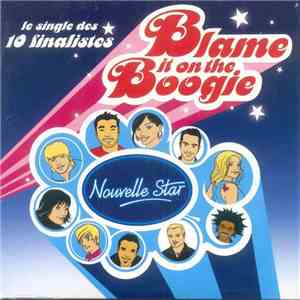 Nouvelle Star - Blame It On The Boogie