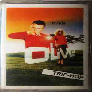 Olive - Trickle