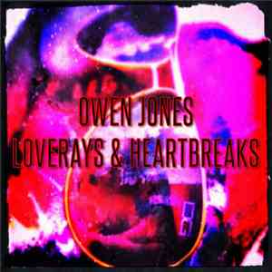 Owen Jones - Loverays & Heartbreaks