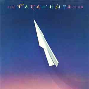 Parachute Club - The Parachute Club