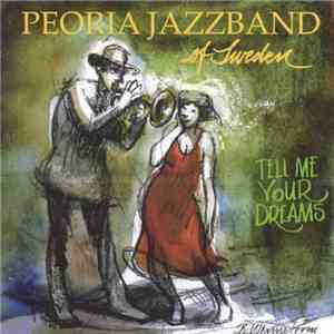 Peoria Jazzband - Tell Me Your Dreams