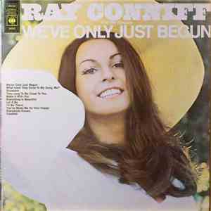 Ray Conniff And The Singers - We've Only Just Begun